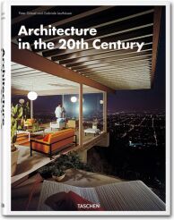 Architecture in the 20th Century_Gössel Peter, Leuthäuser Gabriele 