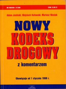 Nowy Kodeks Drogowy z komentarzem 