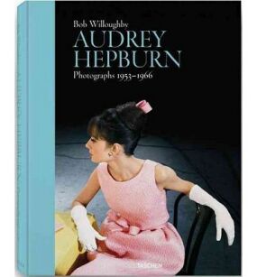Audrey Hepburn: Photographs 1953-1966 [edycja limitowana]_Willoughby Bob 