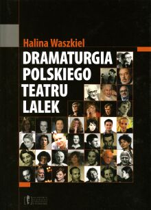 Dramaturgia Polskiego Teatru  Lalek_Halina Waszkiel