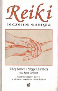 Reiki - leczenie energią L.Brnett_M.Chambers