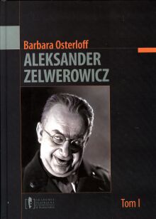 Aleksander Zelwerowicz_Barbara Osterloff  1 tom 