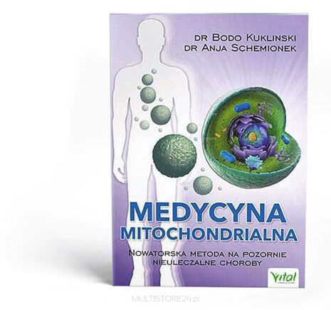 Medycyna mitochondrialna  Nowatorska metoda na pozornie nieuleczalne choroby